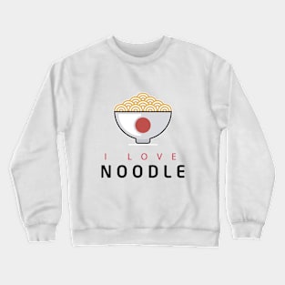 I Love Noodle Crewneck Sweatshirt